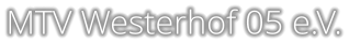 MTV Westerhof 05 e.V.